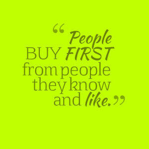 people buy from people they like
