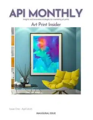 Art Print Insider Monthly Magazine Art Print Insider Monthly Magazine