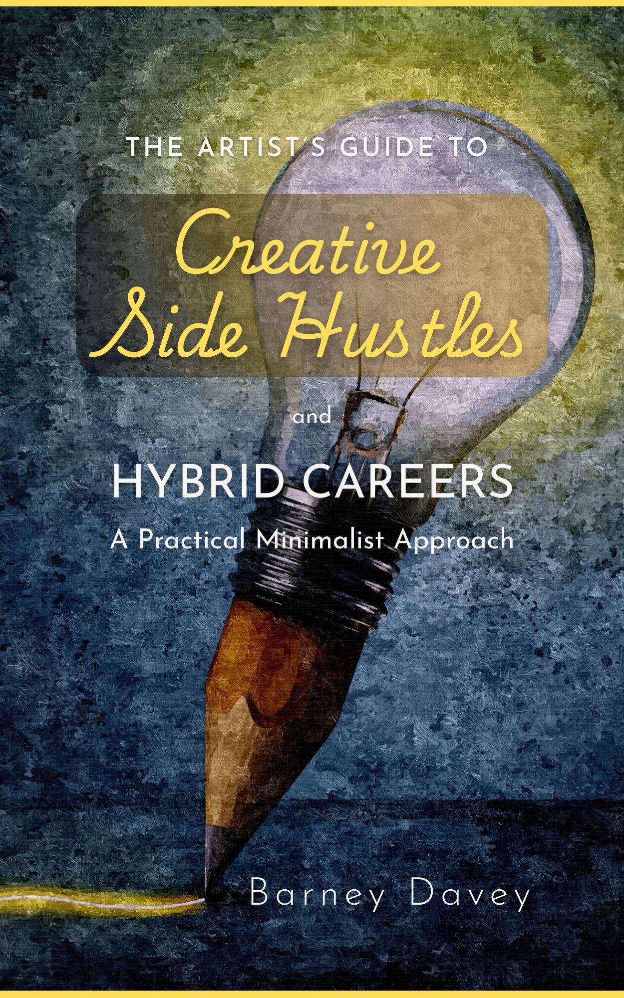 The Artist's Guide to Creative Side Hustles & Hybrid Careers