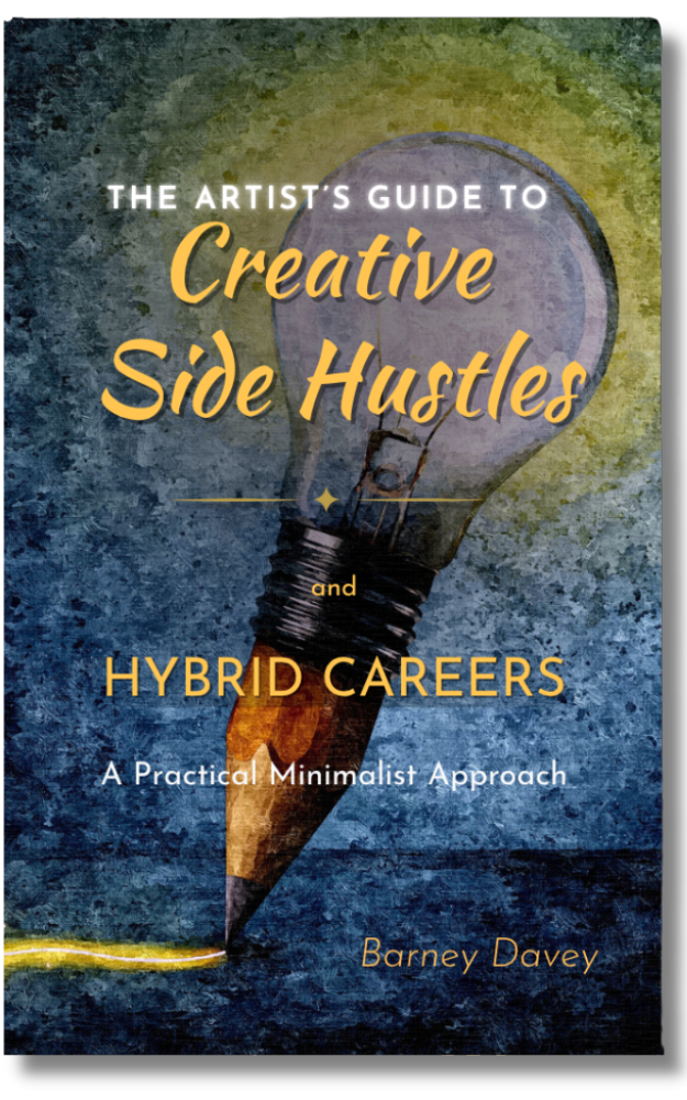 The Artist's Guide to Creative Side Hustles & Hybrid Careers  The Artist's Guide to Creative Side Hustles & Hybrid Careers